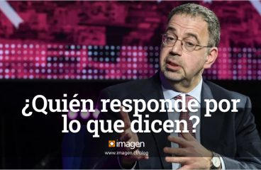 ¿Quién responde por lo que dicen?